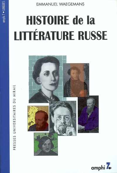 Histoire de la littérature russe de 1700 à nos jours - 