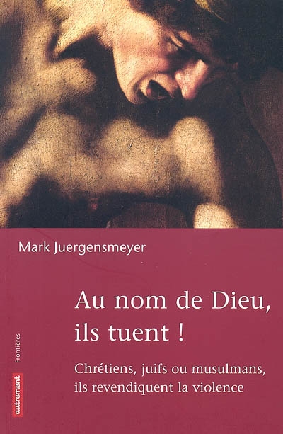 Au nom de Dieu, ils tuent ! - 