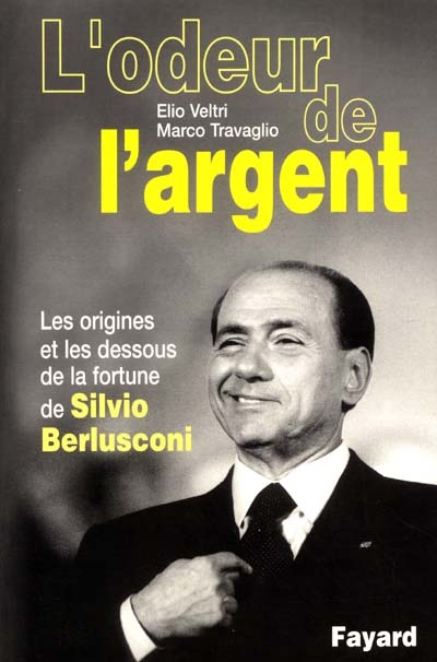 Odeur de l'argent (L') : les origines et les dessous de la fortune de…