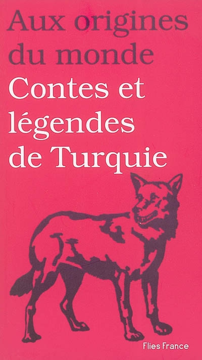 Contes et légendes de Turquie - 