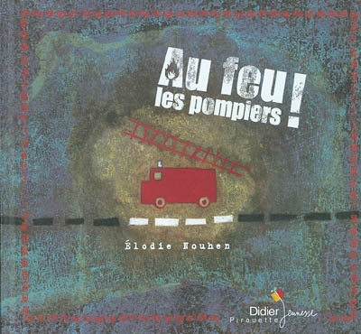 Au feu les pompiers ! - 