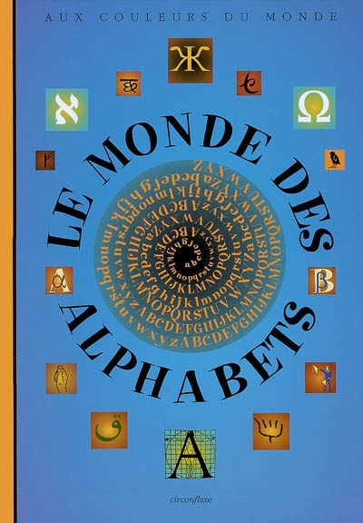 Monde des alphabets (Le) - 