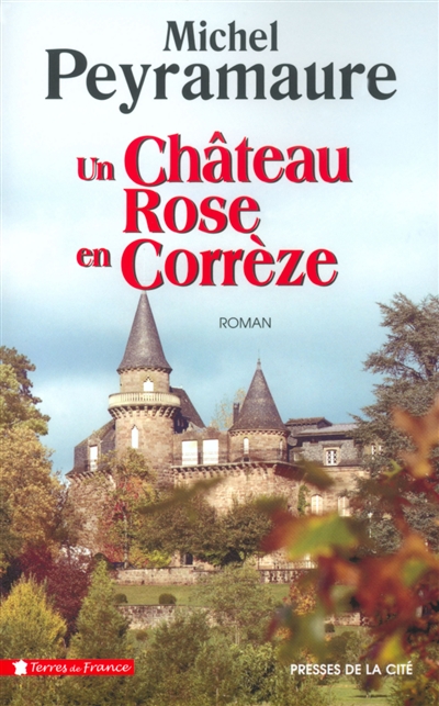 Un château rose en Corrèze - 