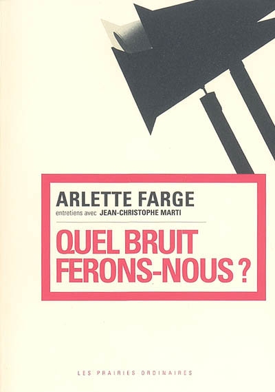 Quel bruit ferons-nous ? - 