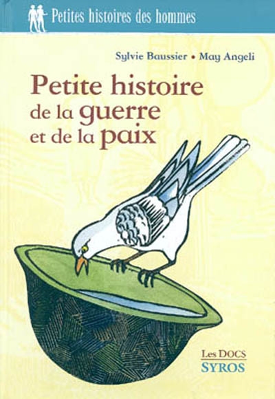 Petite histoire de la guerre et de la paix - 