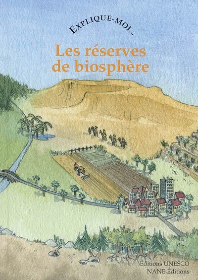 réserves de biosphère (Les ) - 