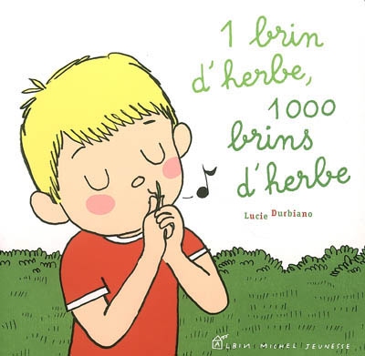 1 brin d'herbe, 1000 brins d'herbe - 