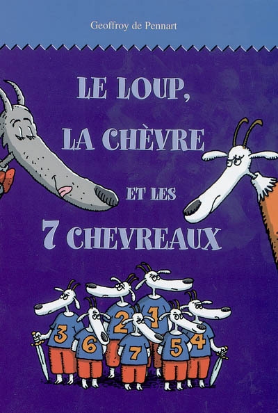 loup, la chèvre et les 7 chevreaux (Le) - 