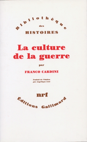 Culture de la guerre, 10ème-18ème siècle (La) - 