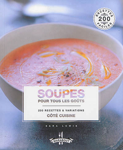 Soupes pour tous les goûts - 