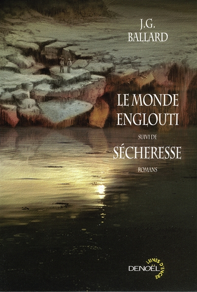 monde englouti (Le) - Sécheresse - 