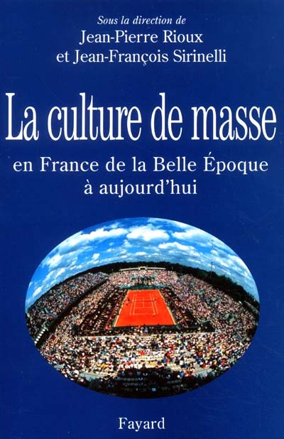 culture de masse en France (La) - 