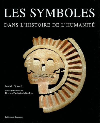 symboles dans l'histoire de l'humanité (Les ) - 