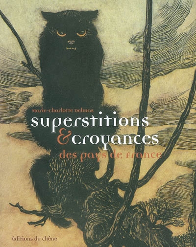 Superstitions & croyances des pays de France - 