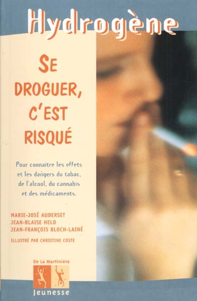 Se droguer, c'est risqué - 