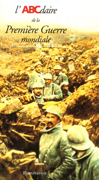 ABCdaire de la Première Guerre mondiale (L') - 