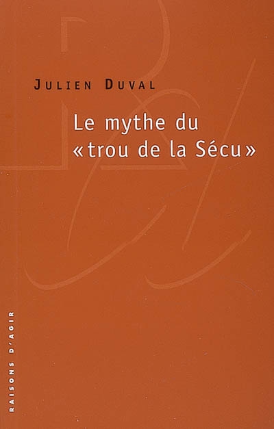 mythe du trou de la sécu (Le) - 