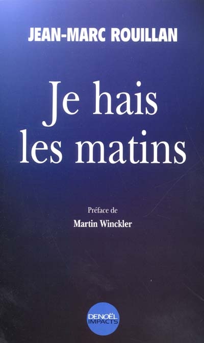 Je hais les matins - 