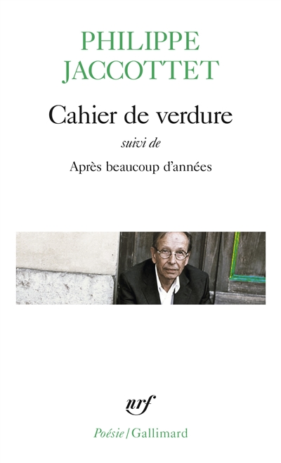 Cahier de verdure - suivi de Après beaucoup d'années - 