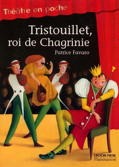 Tristouillet, roi de Chagrinie - 