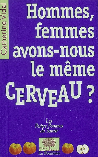 Hommes, femmes, avons-nous le même cerveau ? - 