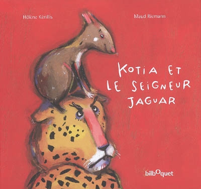 Kotia et le seigneur Jaguar - 