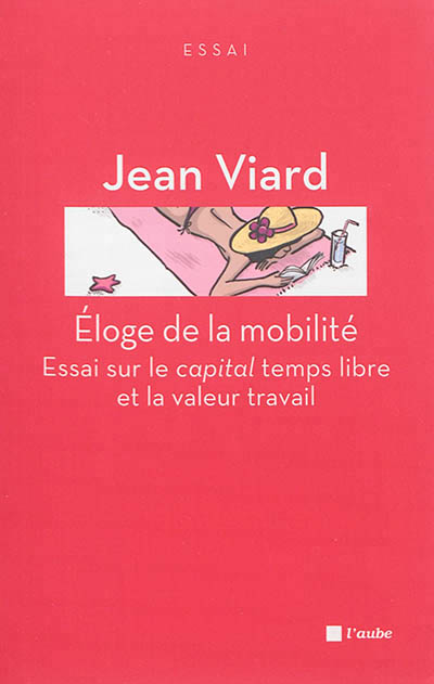 Eloge de la mobilité - 