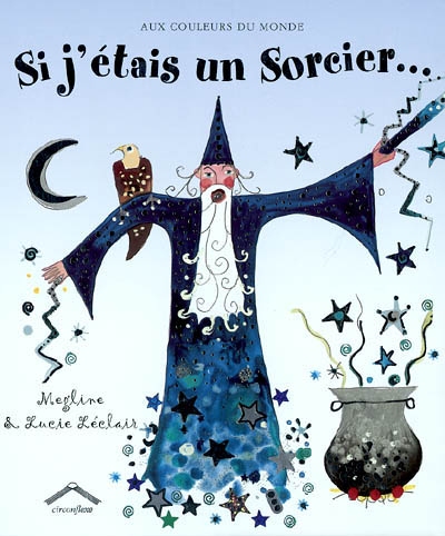 Si j'étais un sorcier... - 