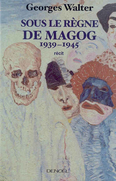 Sous le règne de Magog - 