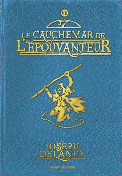 Epouvanteur 7 : le cauchemar de l'épouvanteur (L') - 