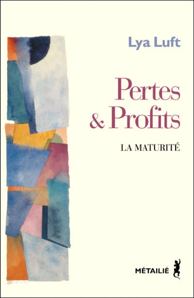 Pertes et profits, la maturité - 