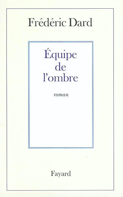 Equipe de l'ombre - 