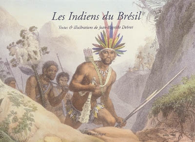 Indiens du Brésil (Les ) - 