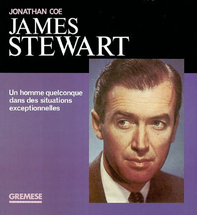 James Stewart : un homme quelconque dans des situations exceptionnelles - 