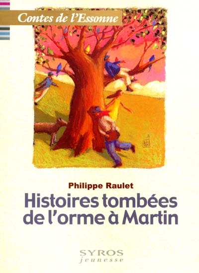 Histoires tombées de l'orme à Martin - 