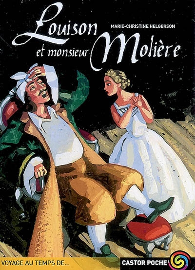 Louison et monsieur Molière - 