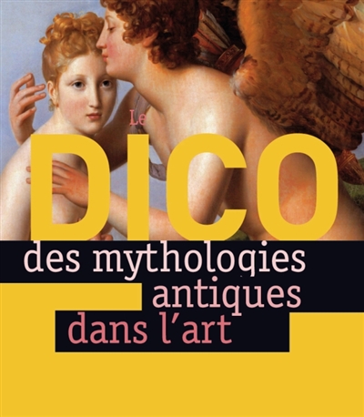 Dico des mythologies antiques dans l'art - 