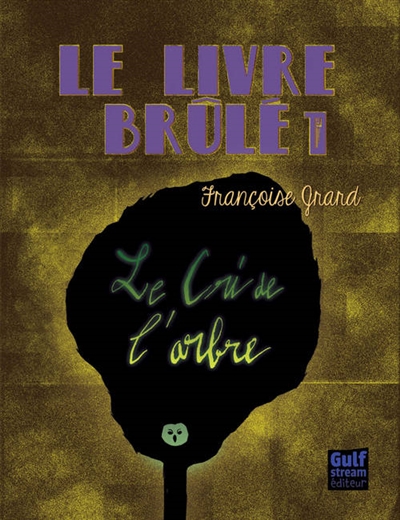 cri de l'arbre (Le) - 