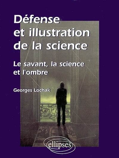 Défense et illustration de la science - 