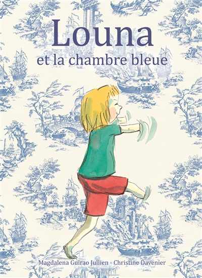 Louna et la chambre bleue - 