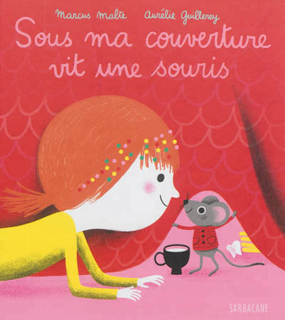 Sous ma couverture vit une souris - 