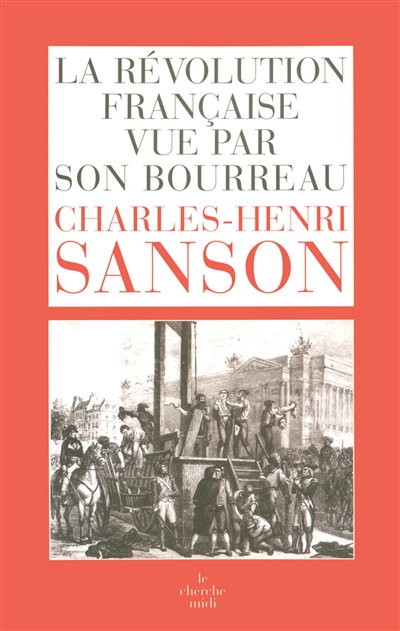 Révolution française vue par son bourreau (La) - 