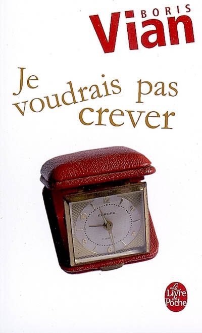 Je voudrais pas crever - 