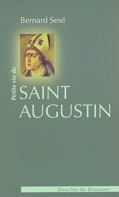 Petite vie de saint Augustin - 