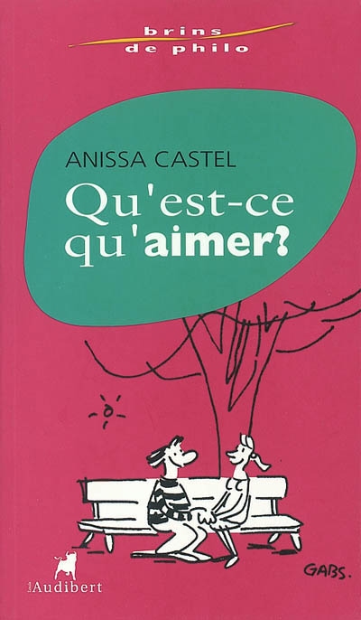 Qu'est-ce qu'aimer ? - 