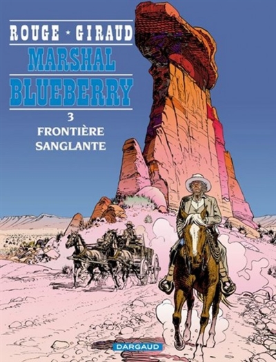 Marshal Blueberry 3 : frontière sanglante - 