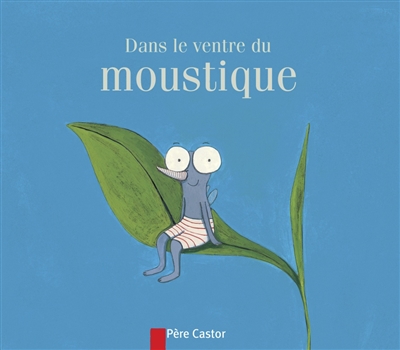 Dans le ventre du moustique - 