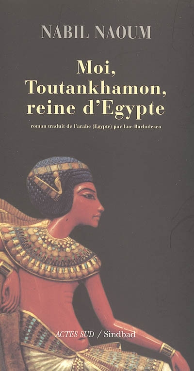 Moi, Toutankhamon, reine d'Egypte - 