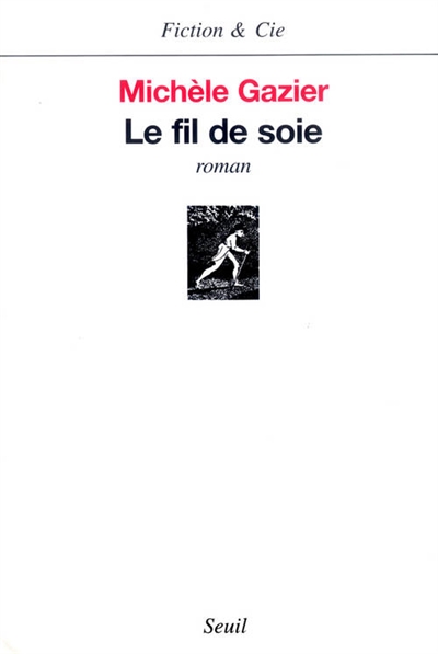 fil de soie (Le) - 