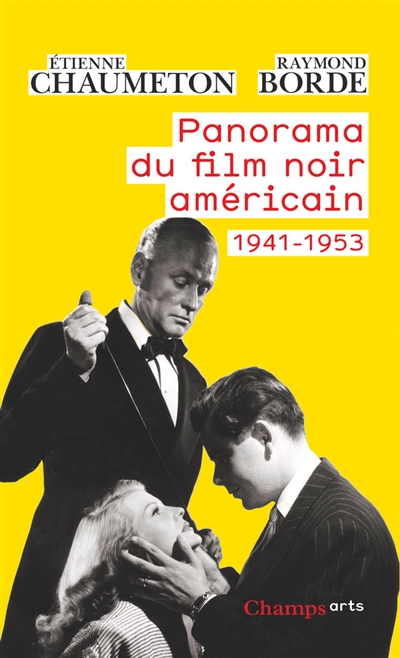 Panorama du film noir américain 1941-1953 - 